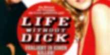 Life Without Dick: DVD oder Blu-ray leihen - VIDEOBUSTER