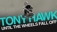 Tony Hawk: Until the Wheels Fall Off (2022) - Hulu | Flixable