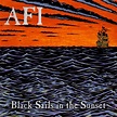 Black Sails in the Sunset — AFI | Last.fm