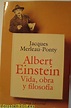 Albert Einstein. Vida, obra y filosofía | Libros de Historia
