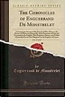 Buy The Chronicles of Enguerrand De Monstrelet, Vol. 12 of 13 ...