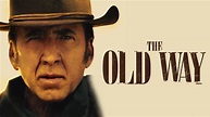 The Old Way - Where to watch - Watchpedia.com