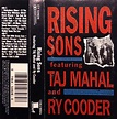 Rising Sons Featuring Taj Mahal And Ry Cooder - Rising Sons Featuring ...
