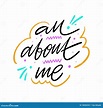 All About Me. Hand Drawn Vector Lettering. Isolated On White Background ...