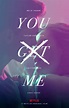 You Get Me - Film (2017) - SensCritique