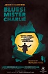 Blues for Mister Charlie Is Profoundly Good Theater in the Simplest of ...