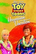 Toy Story Toons: Hawaiian Vacation (Short 2011) - IMDb