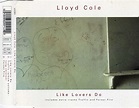 Lloyd Cole – Like Lovers Do (1995, CD1, CD) - Discogs