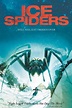 Ice Spiders (2007) — The Movie Database (TMDB)