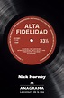 Alta fidelidad - Hornby, Nick - 978-84-339-2108-6 - Editorial Anagrama
