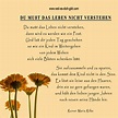 Ein wunderbares Gedicht von Rainer Maria Rilke | 🌼Du musst das Leben ...