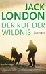 Der Ruf der Wildnis - Jack London (Buch) – jpc