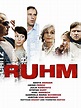"Ruhm" (Film) | Review, Kritik & Besetzung auf Heftfilme.de