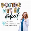 DNP Ep. 46: The Journey of the Sarah Michelle NP Review - Doctor Nurse ...