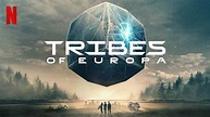 Tribes of Europa: Season 1 – Netflix Review - insidemovie