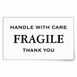 White Black Fragile. Handle with Care. Thank you. Rectangular Sticker ...