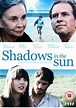 Cartel de la película Shadows in the Sun - Foto 3 por un total de 4 ...