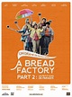 A Bread Factory, Part 2 : Un petit coin de paradis - Seriebox