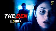 The Den (2013) RESUMEN Y EXPLICACIÓN Ft. @ElTIORESUMEN | Películas de ...