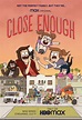 Close Enough (Serie de TV) (2020) - FilmAffinity