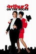 Arthur 2: On the Rocks (1988) - Posters — The Movie Database (TMDb)