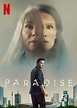 'Paradise': película de ciencia ficción en Netflix (sinopsis y reseña)