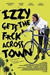 Affiche du film Izzy Gets the F*ck Across Town - Photo 1 sur 6 - AlloCiné