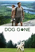 Dog Gone (2023) - Posters — The Movie Database (TMDB)