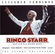 Ringo Starr and His All Starr Band - Extended Versions: The Encore ...