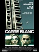 Carré blanc (2011) - FilmAffinity