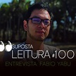 100. Entrevista - Fabio Yabu