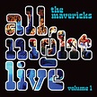The Mavericks - All Night Live: Volume 1 (2016)