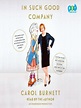 In Such Good Company by Carol Burnett · OverDrive: ebooks, audiobooks ...