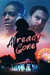 Already Gone (2019) - Posters — The Movie Database (TMDB)