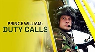 Watch Prince William: Duty Calls Streaming Online on Philo (Free Trial)