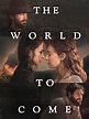 The World to Come: Trailer 1 - Trailers & Videos - Rotten Tomatoes