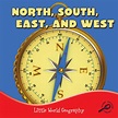 North, South, East, and West (Little World Geography) - TCR945346 ...