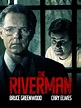 The Riverman | Rotten Tomatoes