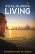 It's a Life Worth Living (2020) - IMDb