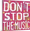 Don't Stop the Music Wall Art, Canvas Prints, Framed Prints, Wall Peels ...