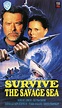 Survive the Savage Sea (1992) movie posters