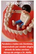 Ortodontia Seronni: 25 DE OUTUBRO- DIA DO DENTISTA