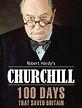Churchill: 100 Days That Saved Britain (2015) - Posters — The Movie ...