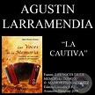 Portal Guaraní - LA CAUTIVA - Música de AGUSTÍN (RUBITO) LARRAMENDIA
