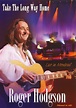 Best Buy: Roger Hodgson: Take the Long Way Home Live in Montreal [DVD]