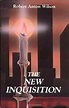 The New Inquisition: Robert Wilson: 9781561840021: Amazon.com: Books
