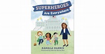 Superheroes Are Everywhere by Kamala Harris | The Best Books From Biden ...