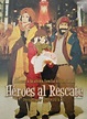 Héroes al rescate - SensaCine.com.mx