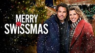 Merry Swissmas - Lifetime Movie - Where To Watch