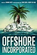 Película: Offshore Incorporated (2015) | abandomoviez.net